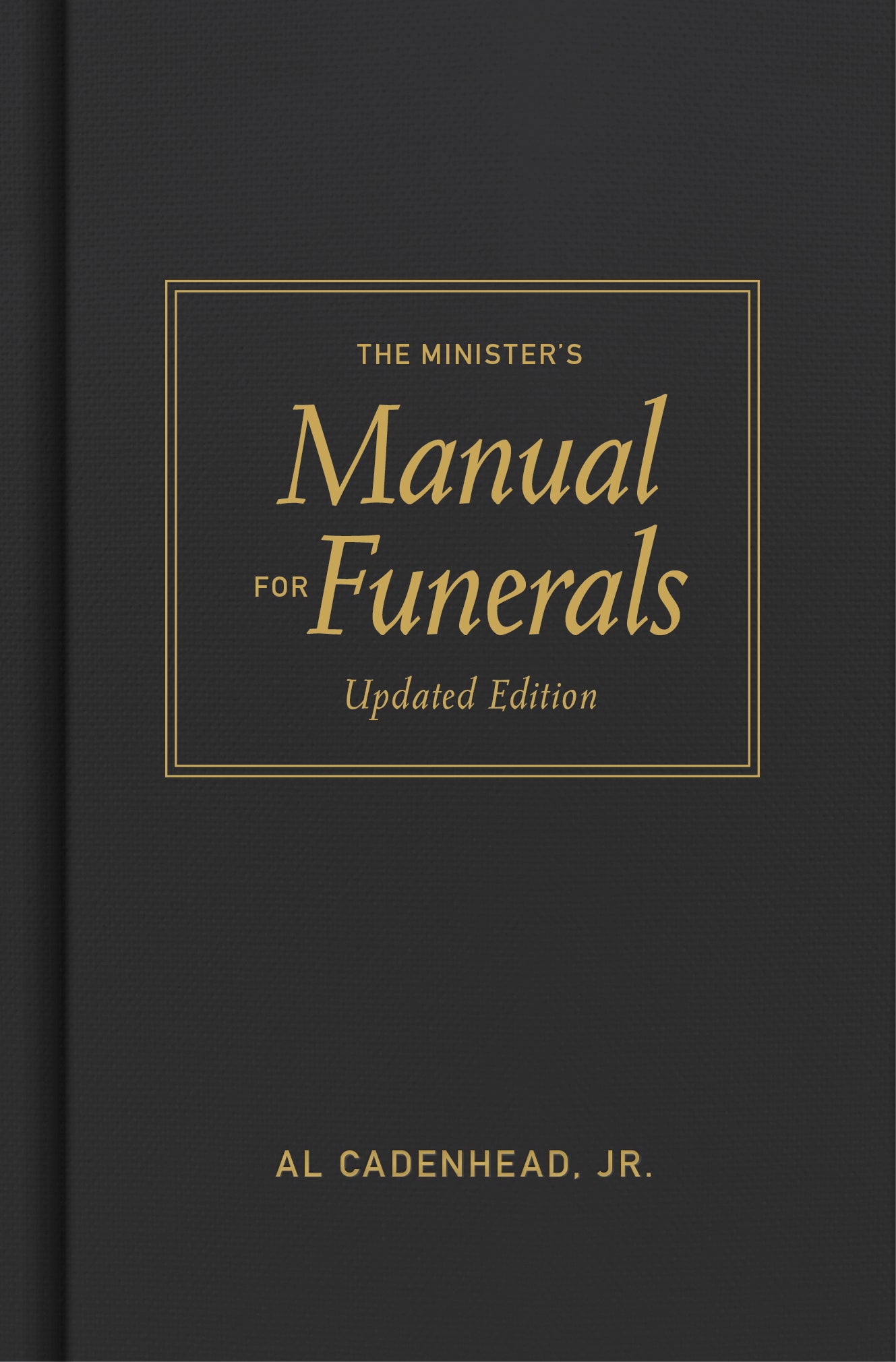 The Minister's Manual For Funerals (2nd Edition)