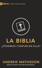 Biblia, La: Podemos Confiar En Ella? (The Bible) (9marks First Steps Series) (Spanish)