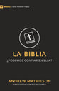 Biblia, La: Podemos Confiar En Ella? (The Bible) (9marks First Steps Series) (Spanish)