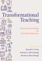 Transformational Teaching: Instructional Design For Christian Educators