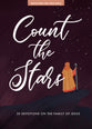 Count the Stars: 30 Devotions on the Family of Jesus (Teen Girls' Devotional)