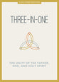 Three-In-One: The Unity of the Father, Son, and Holy Spirit (Teen Devotional)