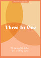 Three-In-One: The Unity of the Father, Son, and Holy Spirit (Teen Girls' Devotional)
