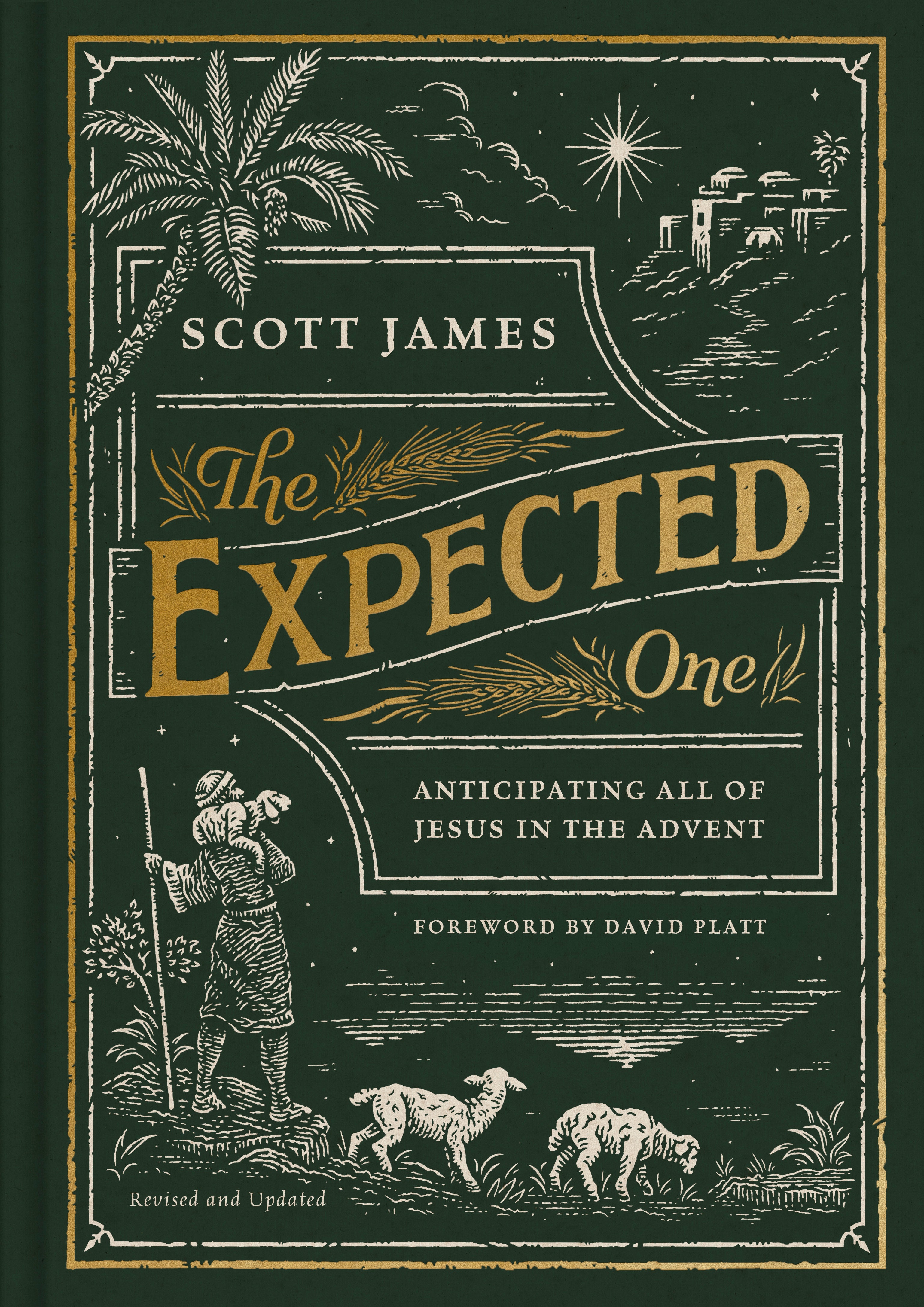 The Expected One: Anticipating All of Jesus in the Advent (2nd Edition)