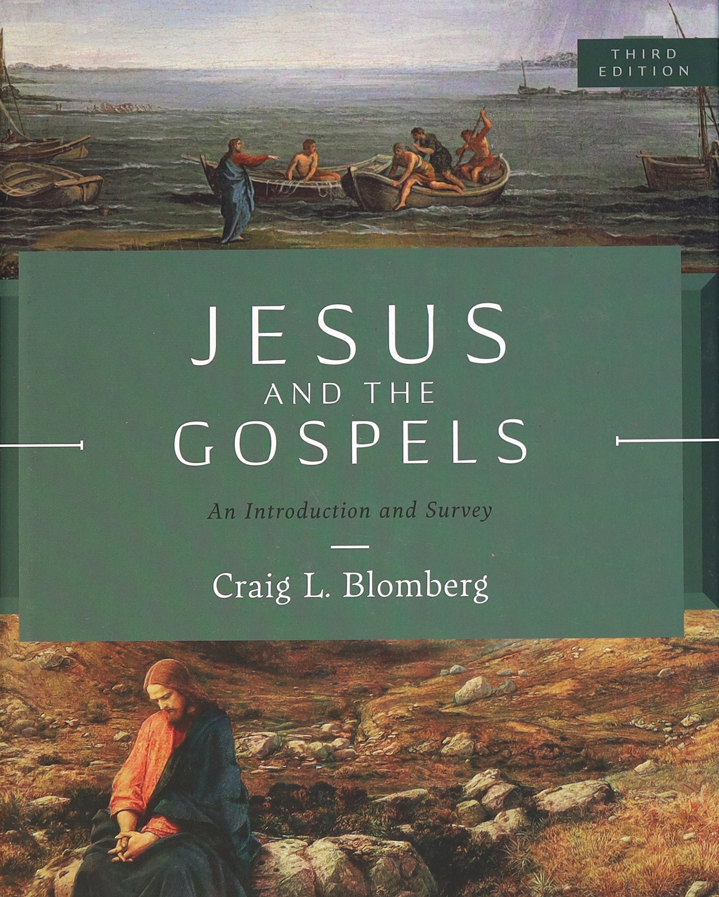 Jesus and the Gospels: An Introduction and Survey (3rd Edition)