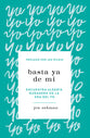 Basta Ya De Mi (Spanish)