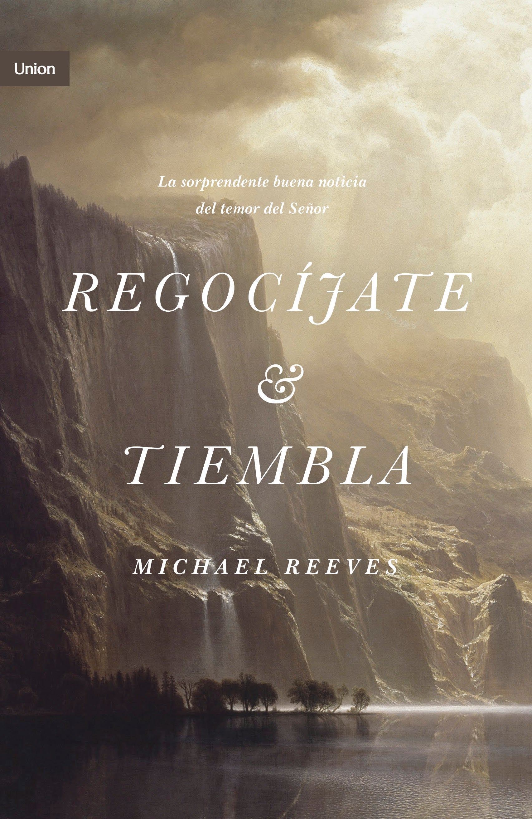Regocijate Y Tiembla (Spanish)