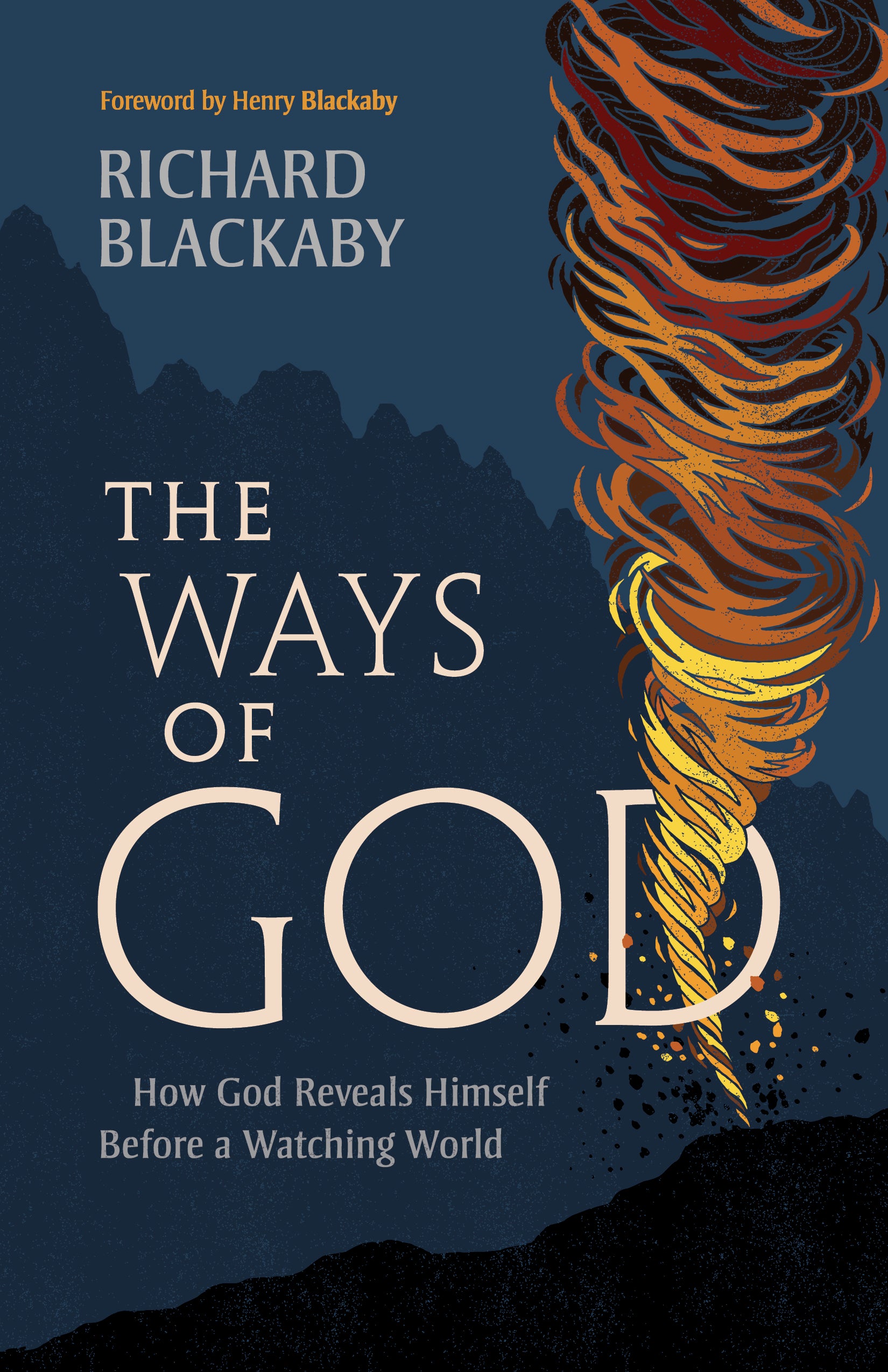 The Ways of God: How God Reveals Himself Before a Watching World