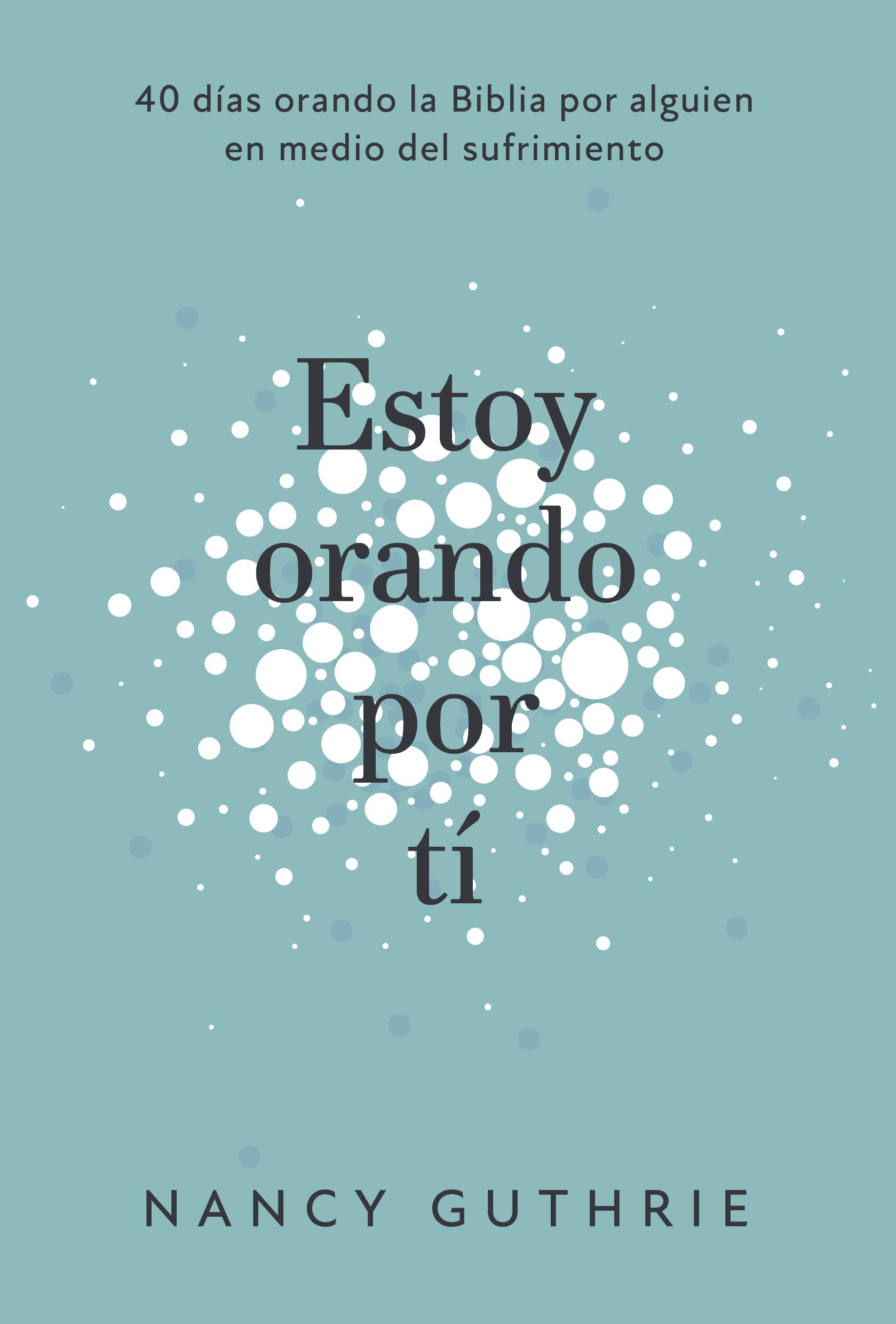 Estoy Orando Por Ti (I'm Praying For You) (Spanish)