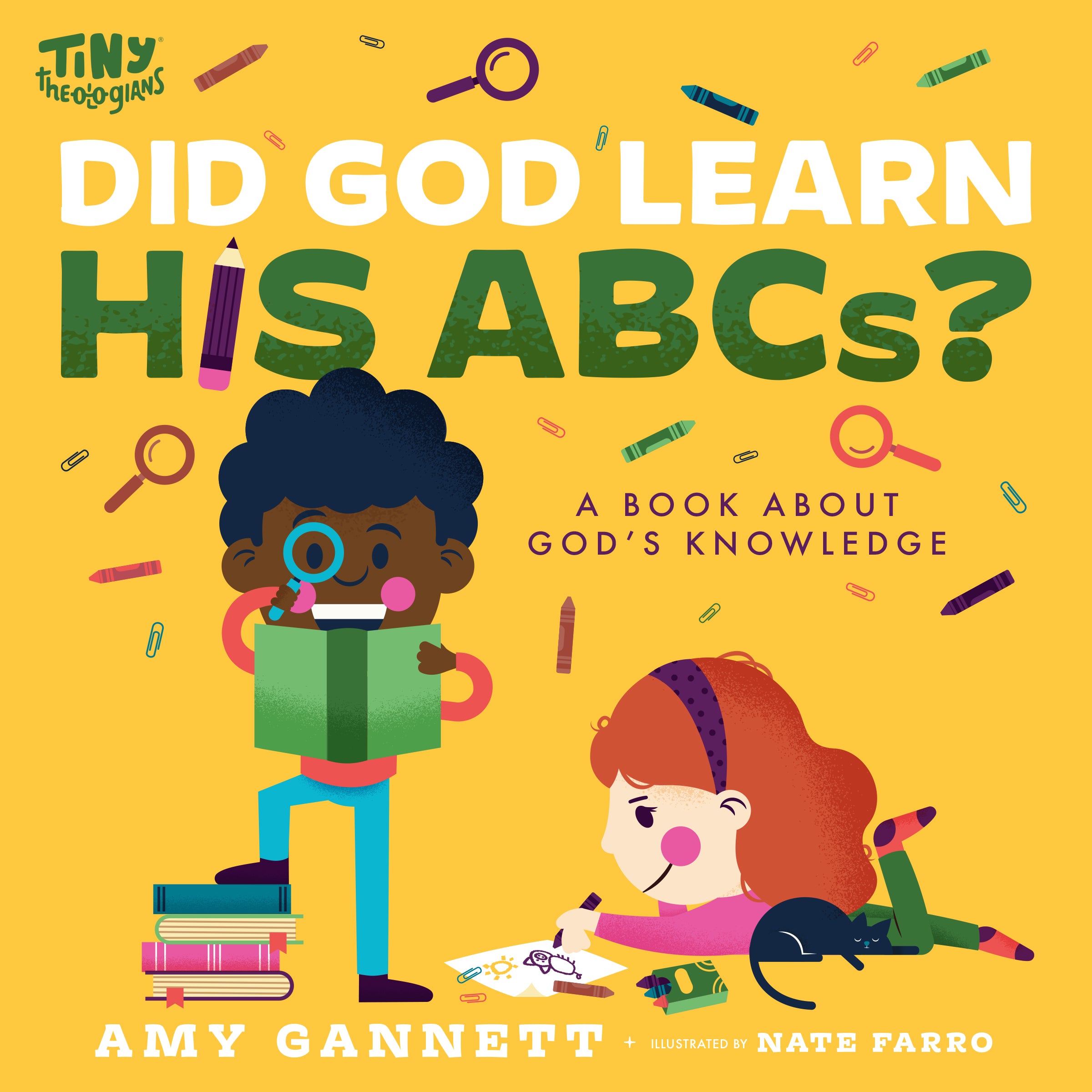 Did God Learn His Abcs?: A Book About God's Knowledge (Tiny Theologians Series)