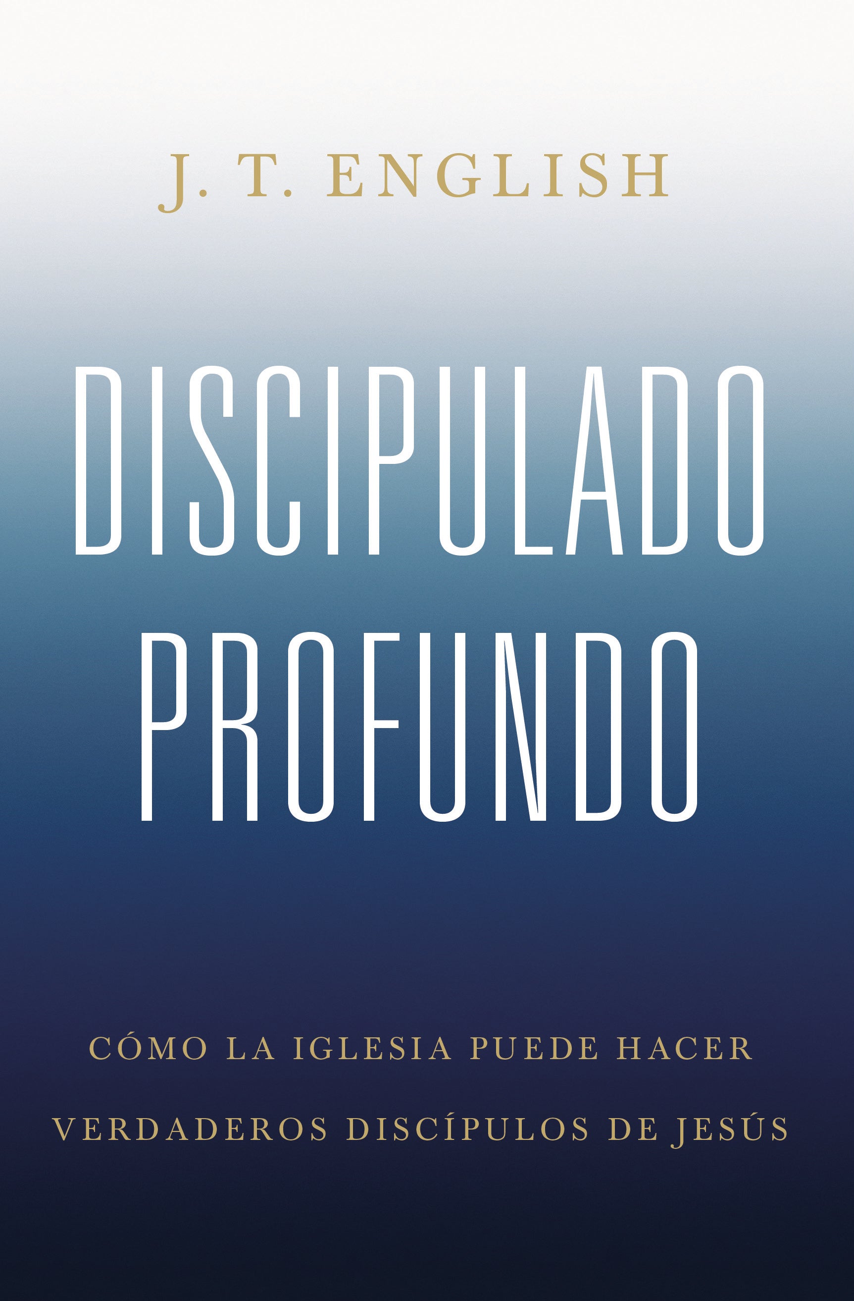 Discipulado Profundo (Spanish)