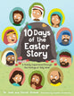 10 Days of the Easter Story: A Family Experience Through the Feelings of Holy Week