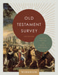 Old Testament Survey Workbook (2023 Edition)