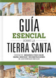 Guia Esencial Sobre La Tierra Santa (Spanish)