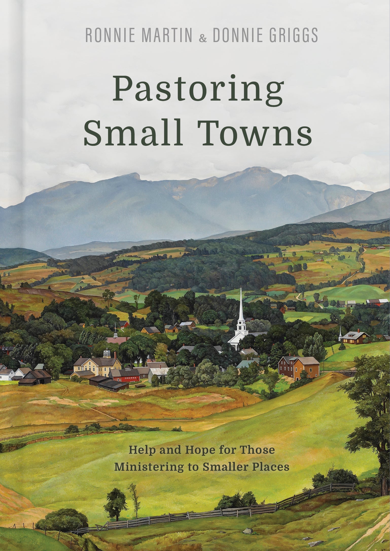 Pastoring Small Towns: Help and Hope For Those Ministering to Smaller Places