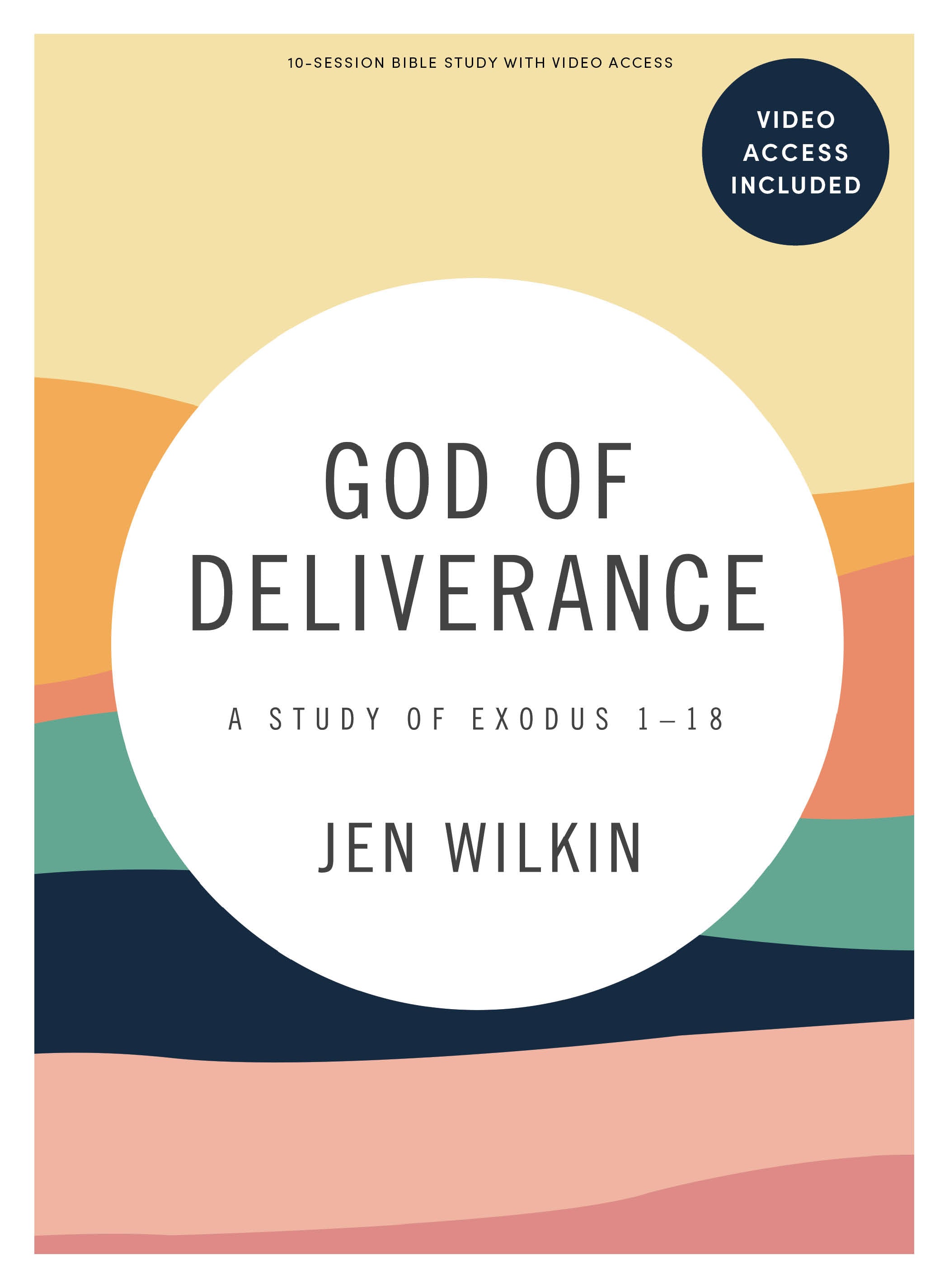 God of Deliverance (Bible Study Book With Video Access)