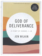 God of Deliverance (Bible Study Book With Video Access)