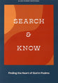 Search and Know: Finding the Heart of God in Psalms (Teen Devotional)