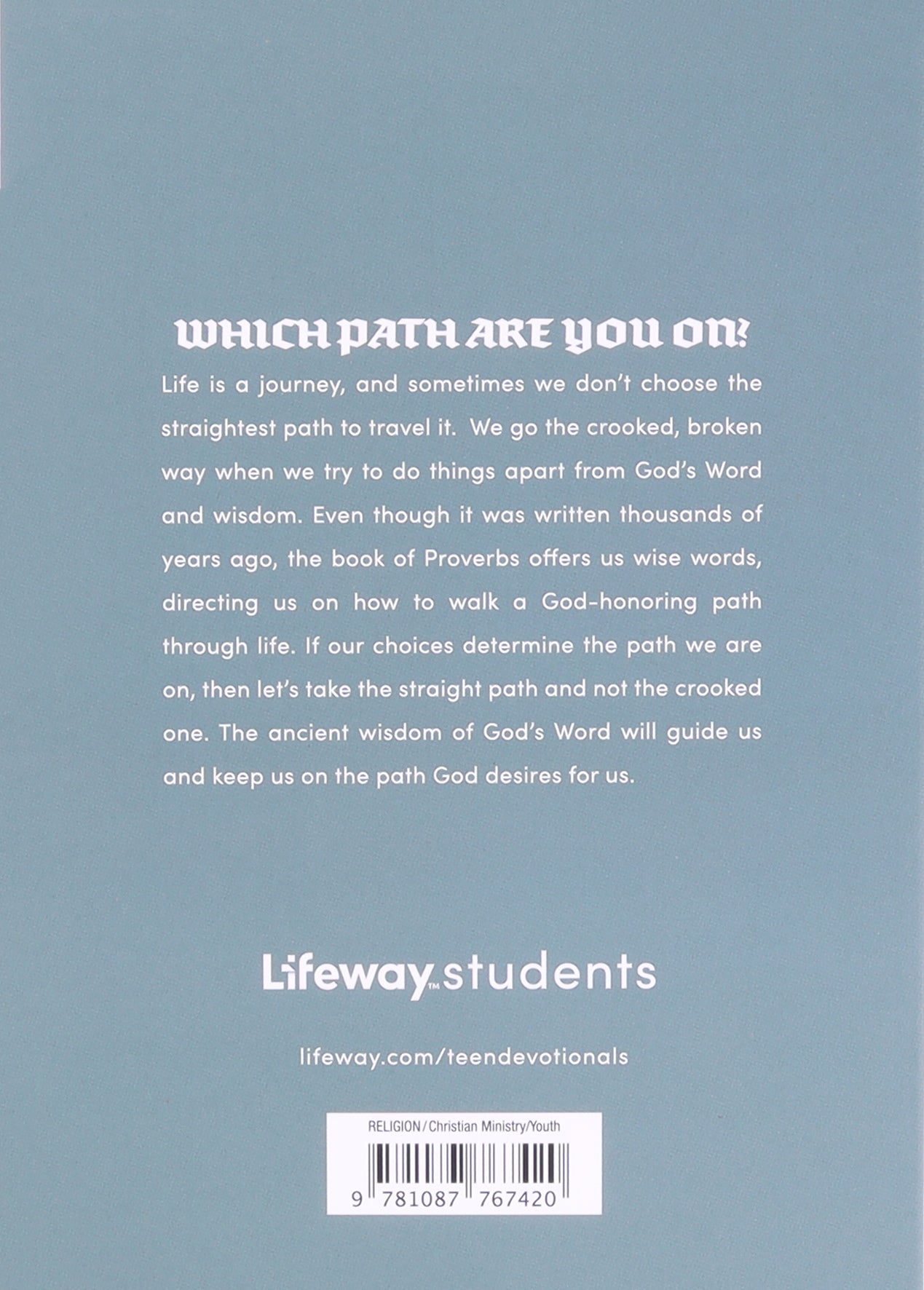 Words of Wisdom: Walking the Straight Path Through Proverbs  (#07 in 2023 Lifeway Student Devotional Series)