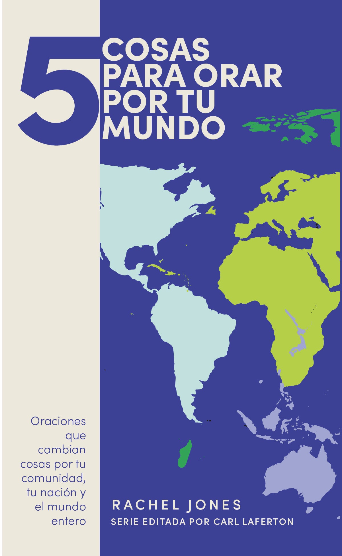 5 Cosas Para Orar Por Tu Mundo (5 Things To Pray For Your World) (Spanish)