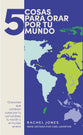 5 Cosas Para Orar Por Tu Mundo (5 Things To Pray For Your World) (Spanish)