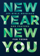 New Year, New You: 365 Bible Readings and Prayers For Teens