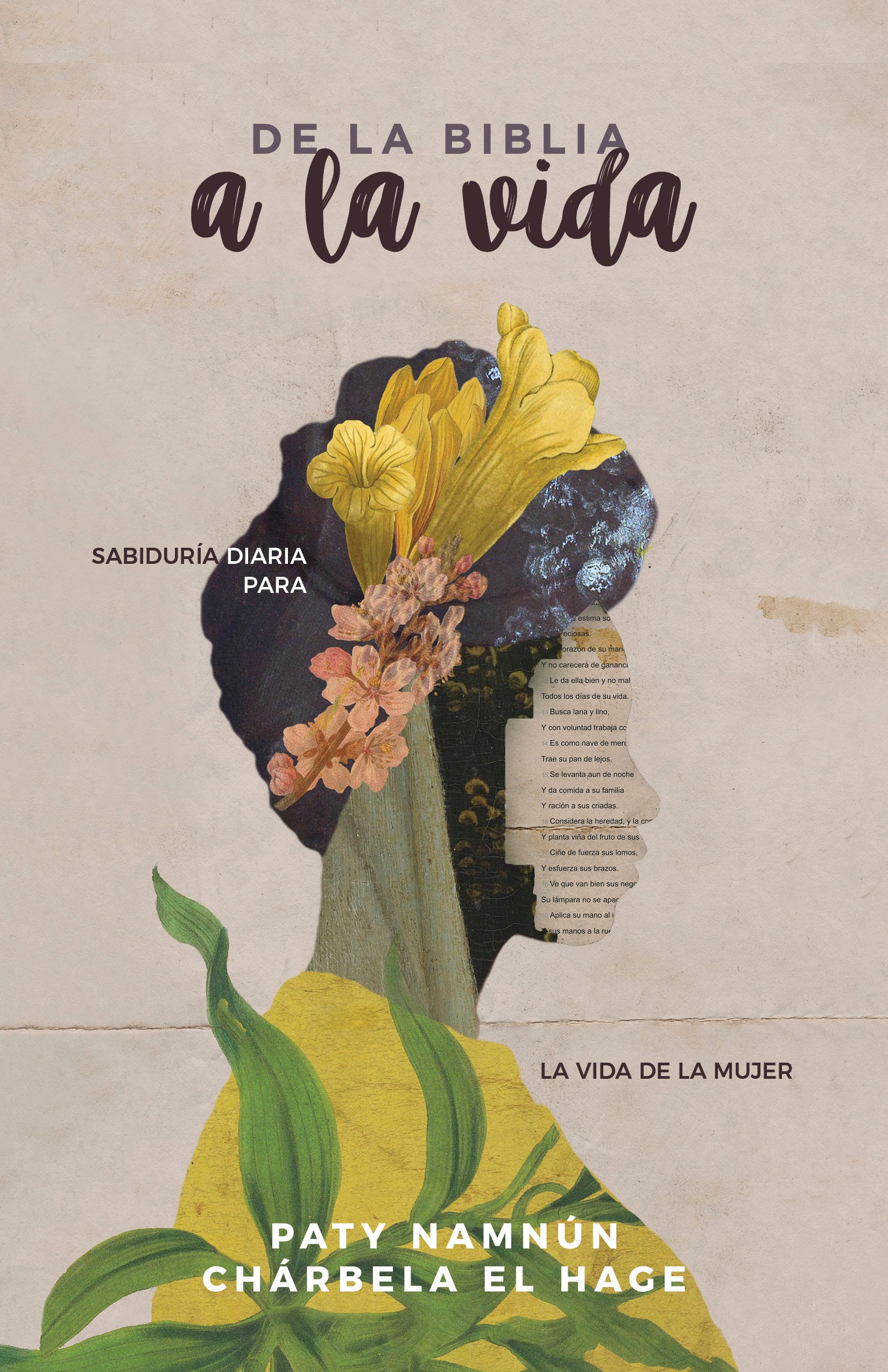 De La Biblia a La Vida (From The Bible To Life) (Spanish)