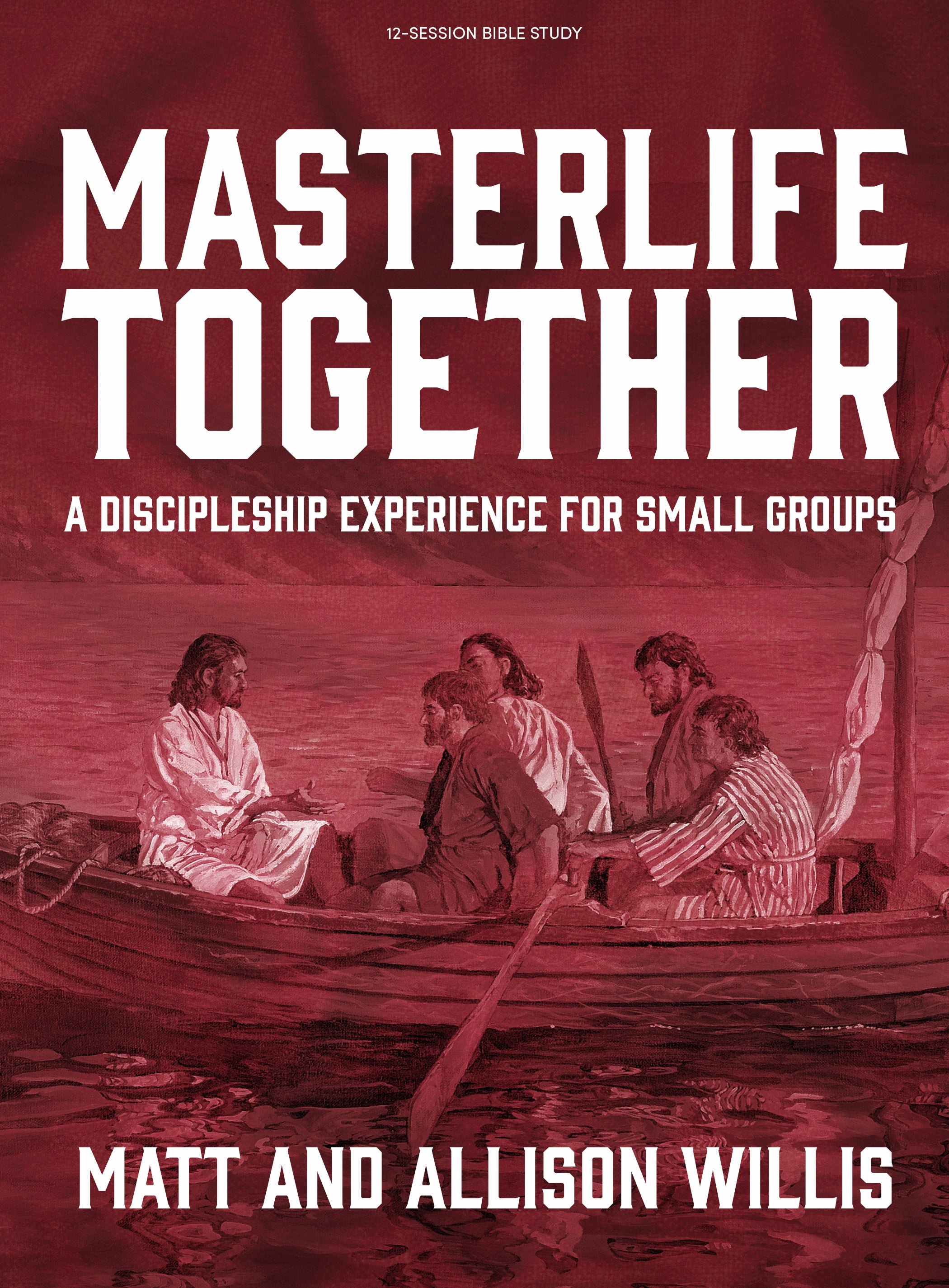 Masterlife Together: A Discipleship Experience For Groups (Bible Study Book)