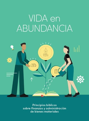 Vida En Abundancia - Estudio Biblico: Principios De Administracion Cristiana (Spanish)
