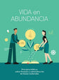 Vida En Abundancia - Estudio Biblico: Principios De Administracion Cristiana (Spanish)