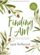 Finding I Am: How Jesus Fully Satisfies the Cry of Your Heart (Bible Study Book With Video Access)