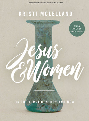 Jesus and Women (Bible Study Book With Video Access)