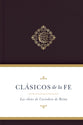 Clasicos De La Fe: Obras Selectas De Casiodoro De Reina (Spanish)
