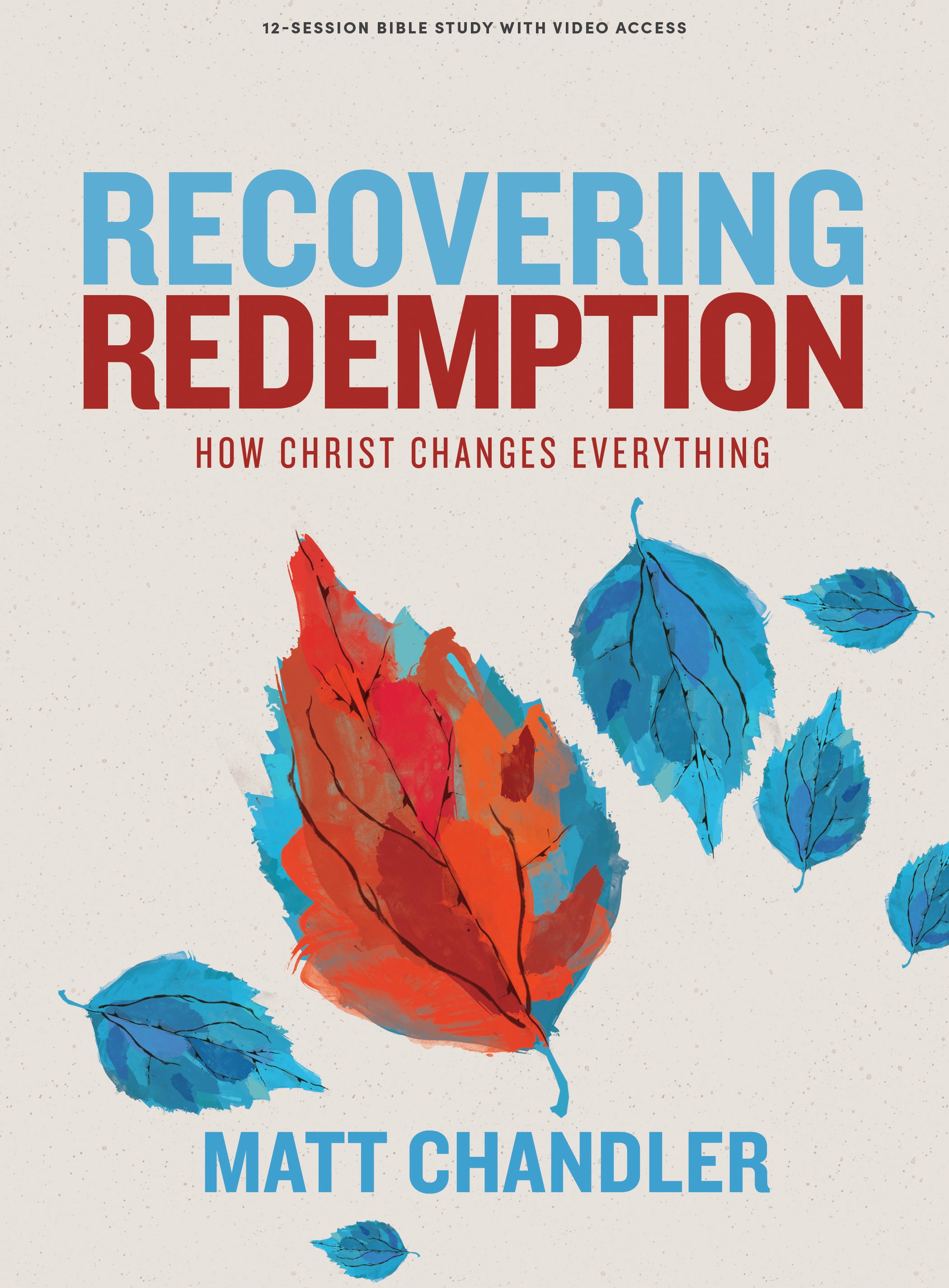 Recovering Redemption (Bible Study Book with Video Access)