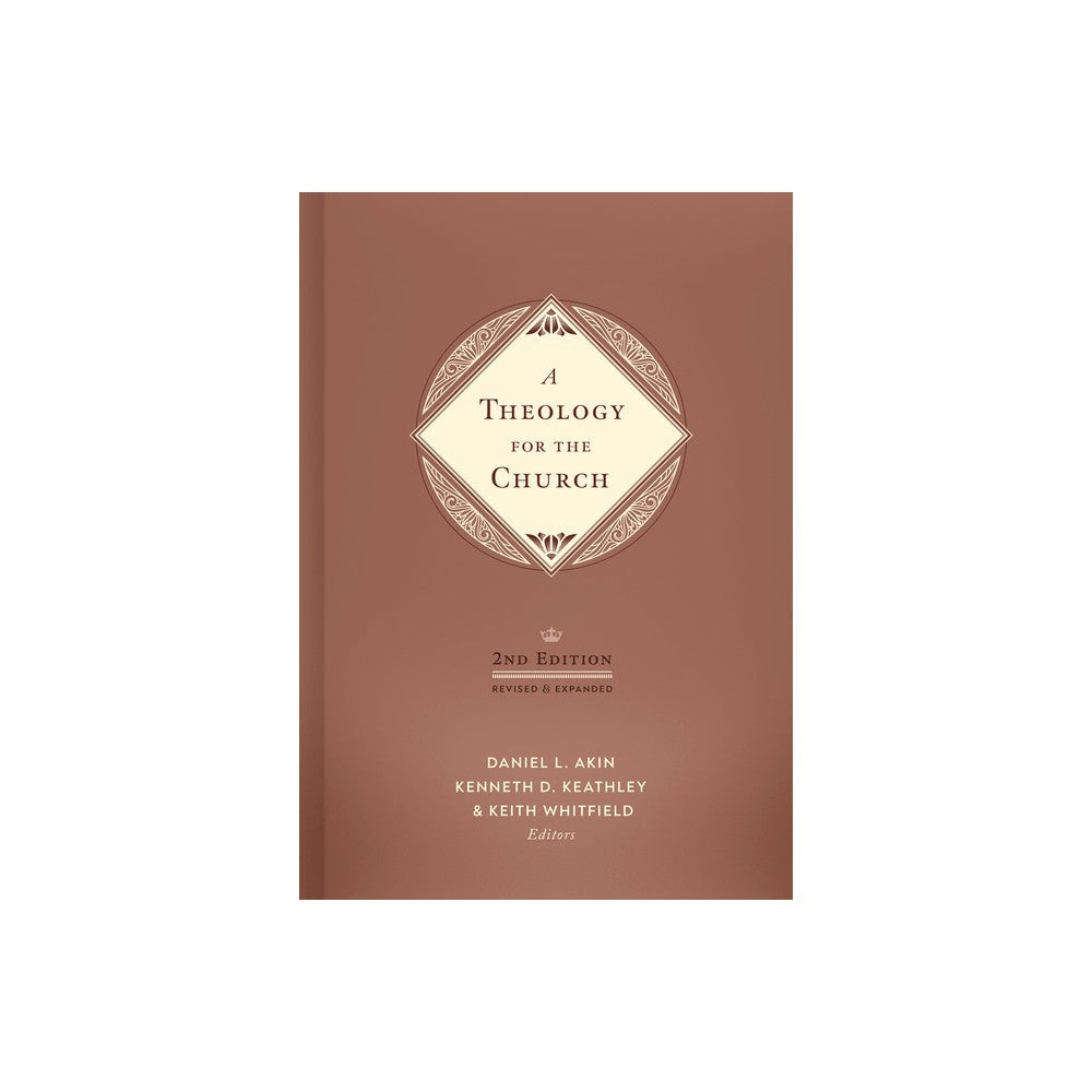 Theology for the Church (2nd Edition)