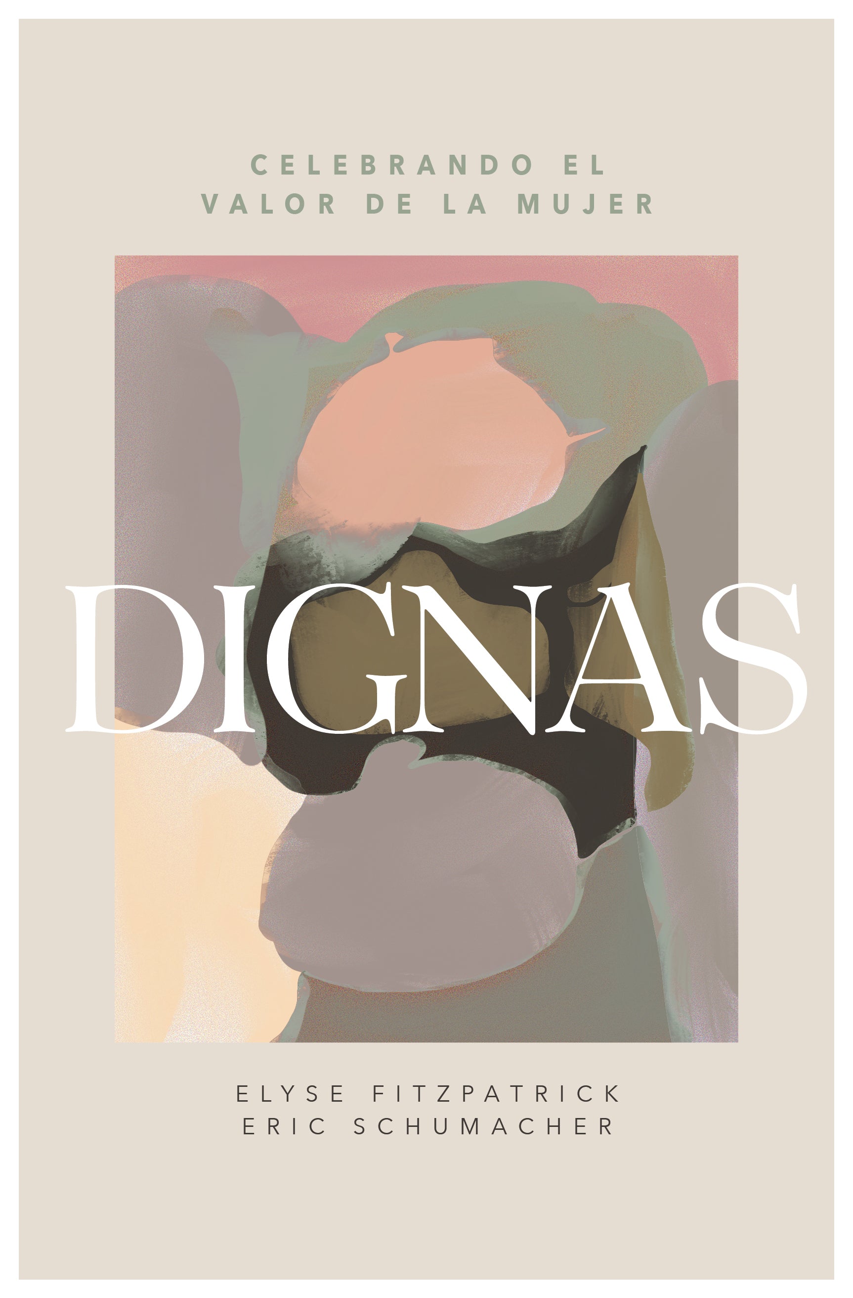 Dignas: Celebrando El Valor De La Mujer (Worthy) (Spanish)