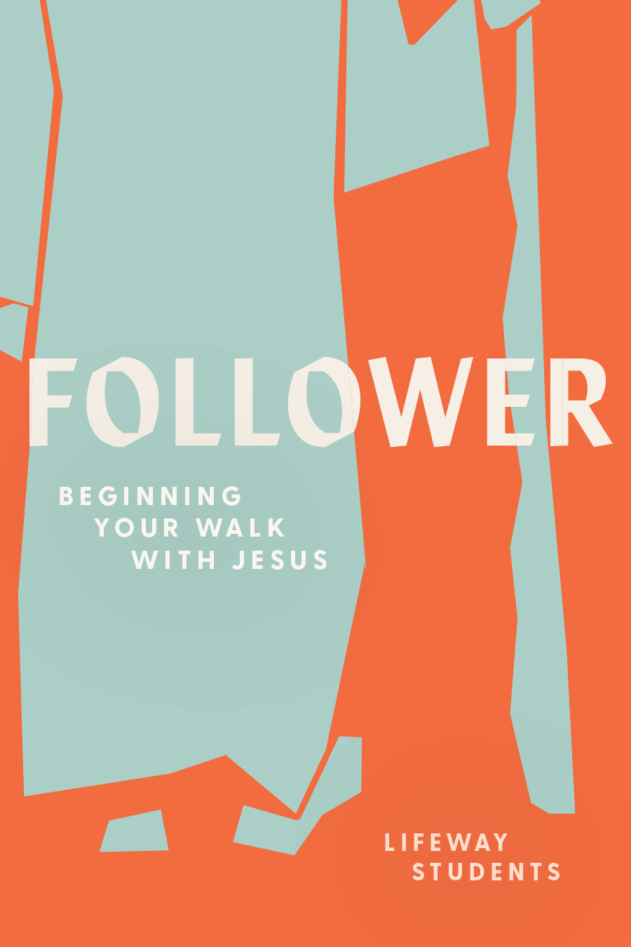 Follower: Beginning Your Walk With Jesus (8 Sessions)