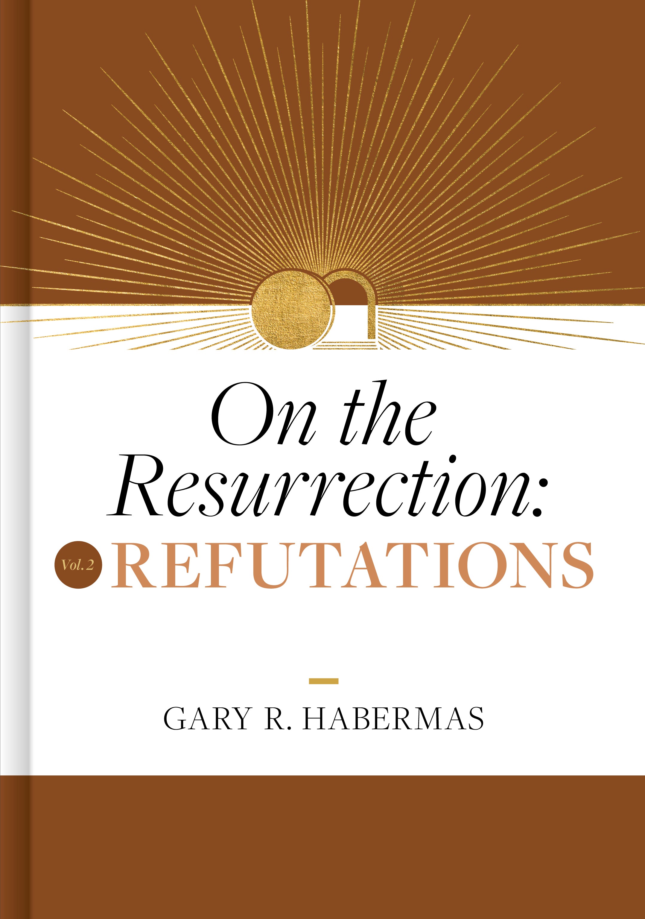 Refutations (#02 in On The Resurrection Series)