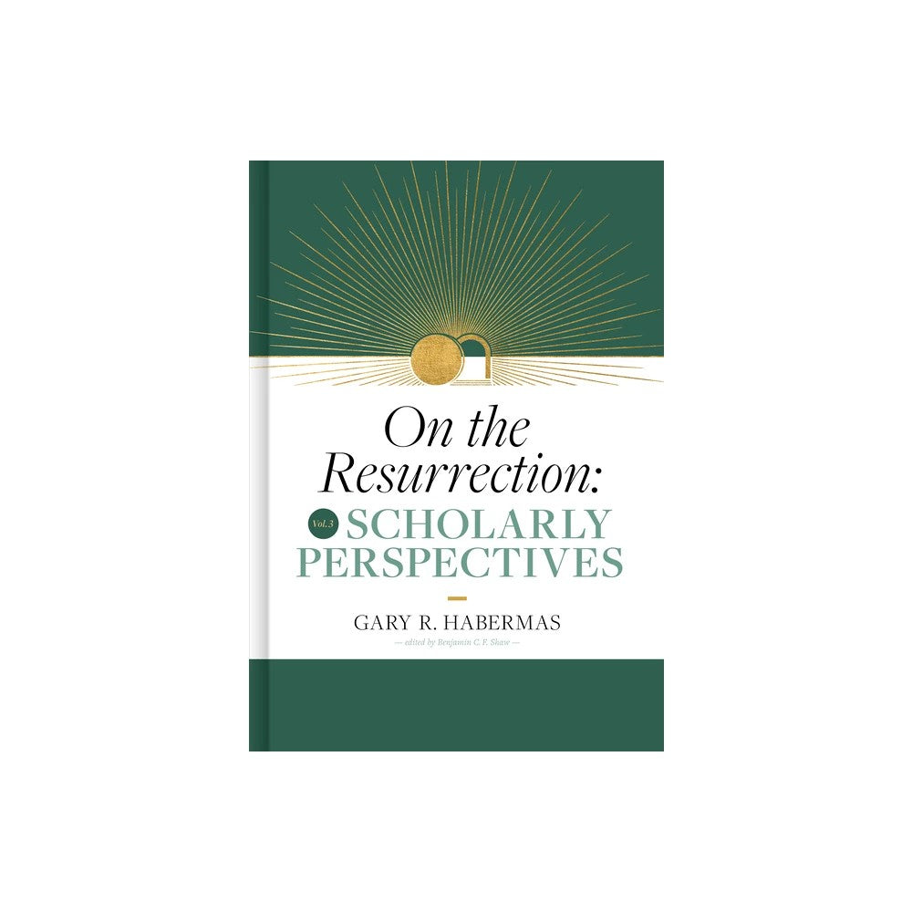 Scholarly Perspectives  (#03 in On The Resurrection Series)
