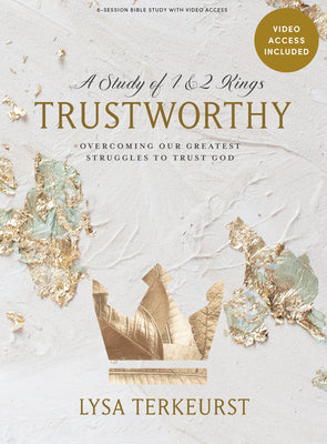 Trustworthy (Bible Study Book With Video Access)