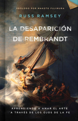 La Desaparicion De Rembrandt (Rembrandt Is In The Wind, Spanish Edition)