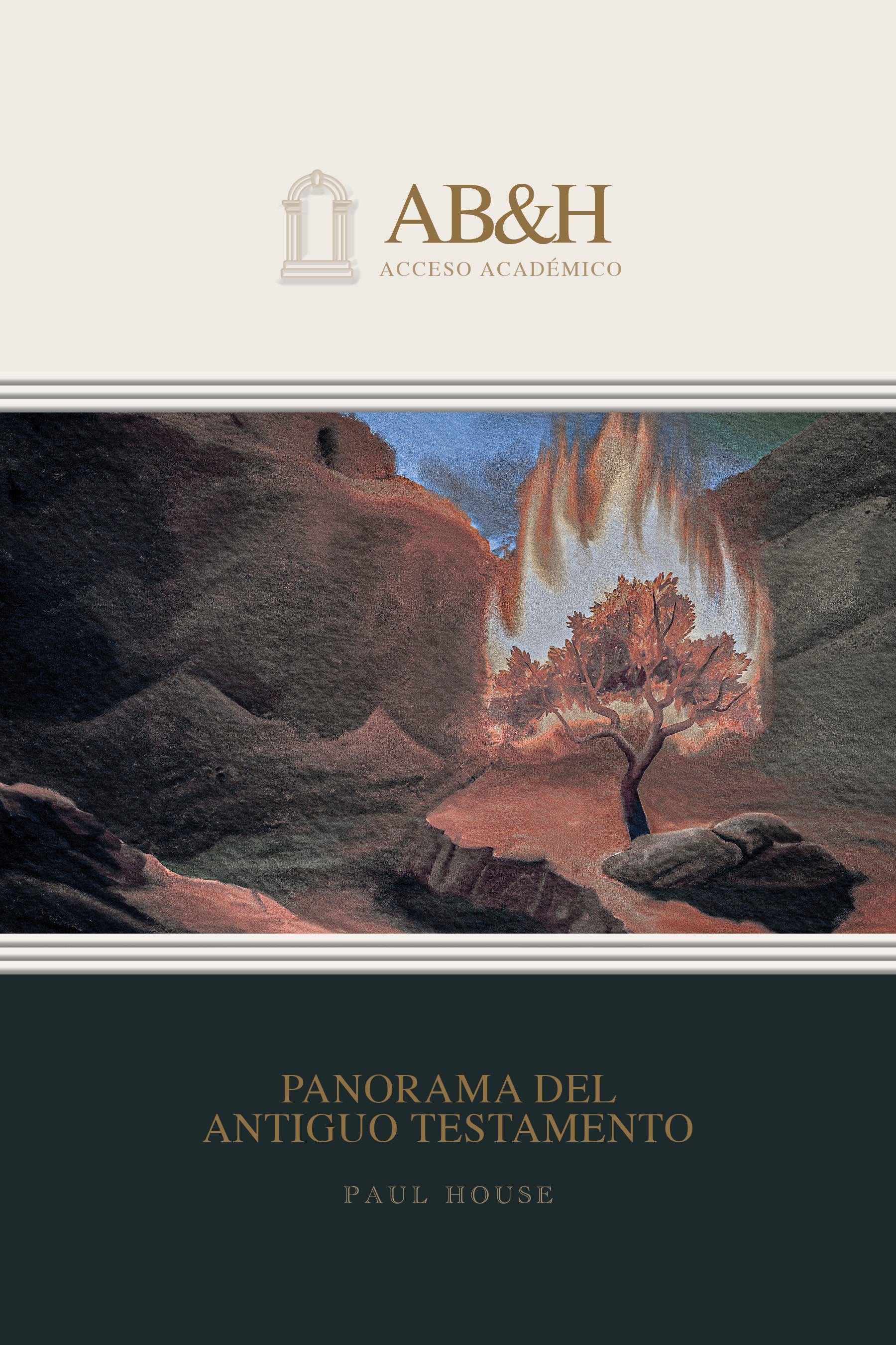 Academico 1: Panorama Del Antiguo Testamento (Spanish)