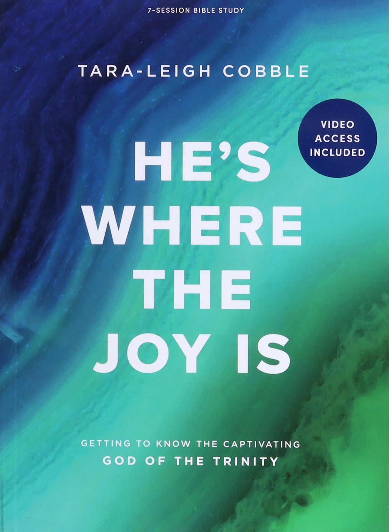 He's Where the Joy is (Bible Study Book With Video Access)