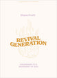 Revival Generation - Teen Bible Study Book: Awakening to a Movement of God (8 Sessions For Teens)