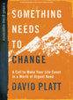 Something Needs to Change (Bible Study Book With Video Access)