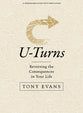 U-Turns (Bible Study Book with Video Access): Reserving the Consequences in Your Life