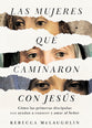 Jesus Visto a Traves De Los Ojos De Mujeres (Jesus Through The Eys Of Women, Spanish Edition)