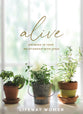 Alive - Bible Study Book: Growing in Your Relationship With Jesus (5 Sessions For Women)
