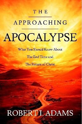The Approaching Apocalypse