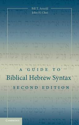 A Guide to Biblical Hebrew Syntax (2nd Edition)